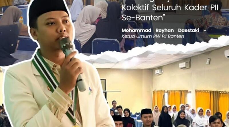 Mohammad Royhan Daestaki Ketua Umum PW PII Banten